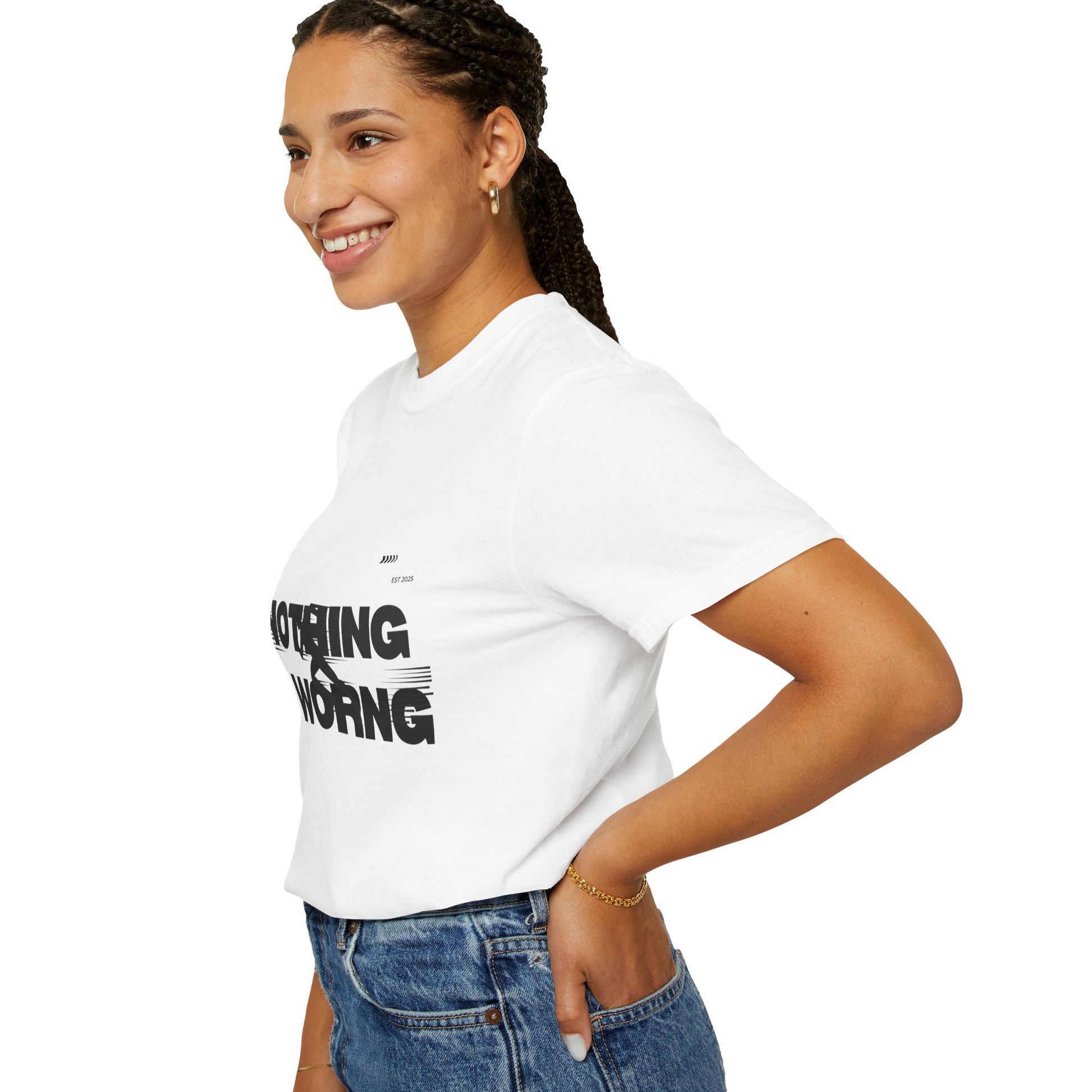 Nothing Worng tshirt.